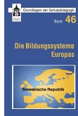 Die Bildungssysteme Europas - Slowakische Republik (eBook, PDF)