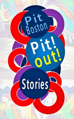 Pit! Out! (eBook, ePUB) - Boston, Pit