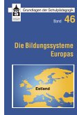 Die Bildungssysteme Europas - Estland (eBook, PDF)