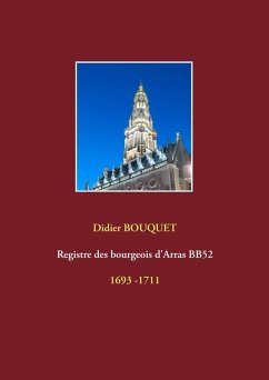 Registre des bourgeois d'Arras BB52 - 1693-1711 (eBook, ePUB)