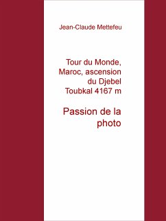 Tour du Monde, Maroc, ascension du Djebel Toubkal 4167 m (eBook, ePUB)