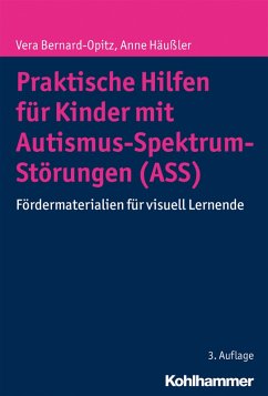 Praktische Hilfen für Kinder mit Autismus-Spektrum-Störungen (ASS) (eBook, PDF) - Bernard-Opitz, Vera; Häußler, Anne