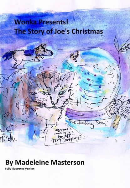 Wonka Presents! The Story of Joe's Christmas - Part One (The Wonka Stories, #12) (eBook, ePUB) Wonka Presents! The Story of Joe's Christmas - Part One (The Wonka Stories, #12) (eBook, ePUB)