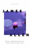 James Allen's Book of Meditations for Every Day in the Year (eBook, ePUB)
