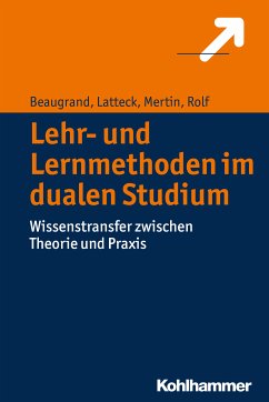 Lehr- und Lernmethoden im dualen Studium (eBook, ePUB) - Beaugrand, Andreas; Latteck, Änne-Dörte; Mertin, Matthias; Rolf, Ariane