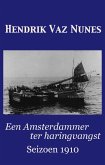Een Amsterdammer ter haringvangst - seizoen 1910 (eBook, ePUB)