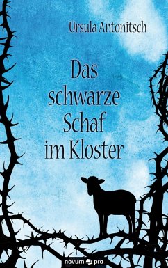 Das schwarze Schaf im Kloster (eBook, ePUB) - Antonitsch, Ursula