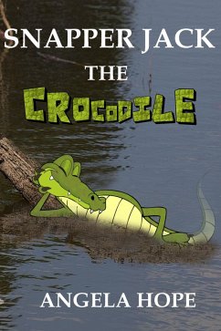 Snapper Jack the Crocodile (eBook, ePUB) - Hope, Angela