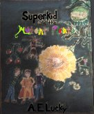 Superkid and the Mutant Plants (eBook, ePUB) Superkid and the Mutant Plants (eBook, ePUB)