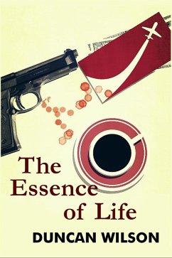 The Essence of Life (eBook, ePUB) - Wilson, Duncan