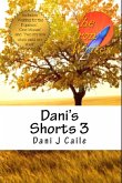 Dani's Shorts 3 (Dani J Caile's Universe, #11) (eBook, ePUB)