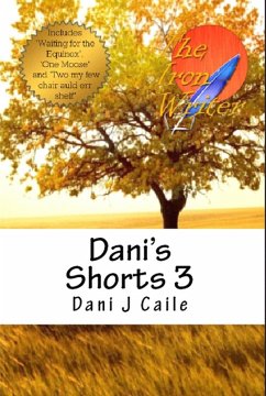 Dani's Shorts 3 (Dani J Caile's Universe, #11) (eBook, ePUB) - Caile, Dani J