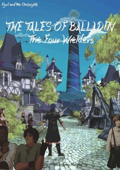 Cover The Four Wielders: Pyril and the Ohrknights (The Tales of Balladin, #1) (eBook, ePUB)