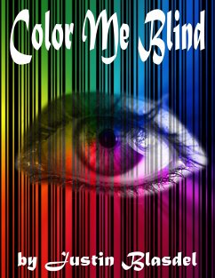 Color Me Blind (eBook, ePUB) - Blasdel, Justin