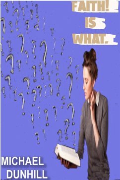 Cover Faith Is What? (eBook, ePUB)