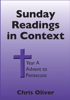 Sunday Readings in Context Year A Advent to Pentecost (eBook, ePUB) - Oliver, Chris