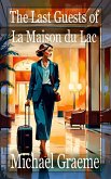 The Last Guests of La Maison Du Lac (eBook, ePUB)