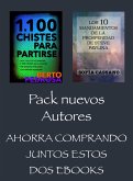 Pack Nuevos Autores, Ahorra comprando juntos estos dos ebooks. 1100 Chistes para Partirse, de Berto Pedrosa & Los 10 Mandamientos de la Prosperidad de Steve Pavlina, de Sofía Cassano (eBook, ePUB) Pack Nuevos Autores, Ahorra comprando juntos estos dos ebooks. 1100 Chistes para Partirse, de Berto Pedrosa & Los 10 Mandamientos de la Prosperidad de Steve Pavlina, de Sofía Cassano (eBook, ePUB)