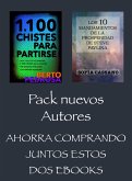 Pack Nuevos Autores, Ahorra comprando juntos estos dos ebooks. 1100 Chistes para Partirse, de Berto Pedrosa & Los 10 Mandamientos de la Prosperidad de Steve Pavlina, de Sofía Cassano (eBook, ePUB)