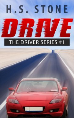 Drive (eBook, ePUB) - Stone, H. S.