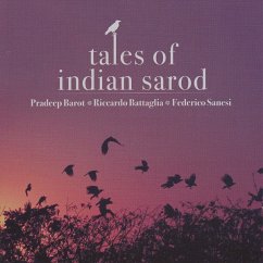 Tales Of Indian Sarod - Barot,Pradeep/Battaglia,Riccardo