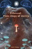 Ethereal Pixie Rings Of Mercy (Tales of shrouded history, #2) (eBook, ePUB)