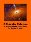 A Singular Solution (eBook, ePUB) A Singular Solution (eBook, ePUB)
