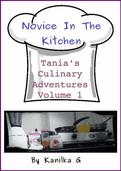 Cover Novice In The Kitchen (Tania's Culinary Adventures, #1) (eBook, ePUB)