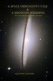A Space Merchant's Tale & A Shotgun Wedding - Two Tales from The Keeper's Universe (eBook, ePUB) A Space Merchant's Tale & A Shotgun Wedding - Two Tales from The Keeper's Universe (eBook, ePUB)