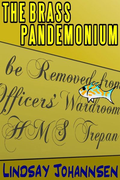 The Brass Pandemonium (Far From The Urban Sprawl ... tall tales and ripping yarns from The Land Of OZ, #3) (eBook, ePUB) The Brass Pandemonium (Far From The Urban Sprawl ... tall tales and ripping yarns from The Land Of OZ, #3) (eBook, ePUB)