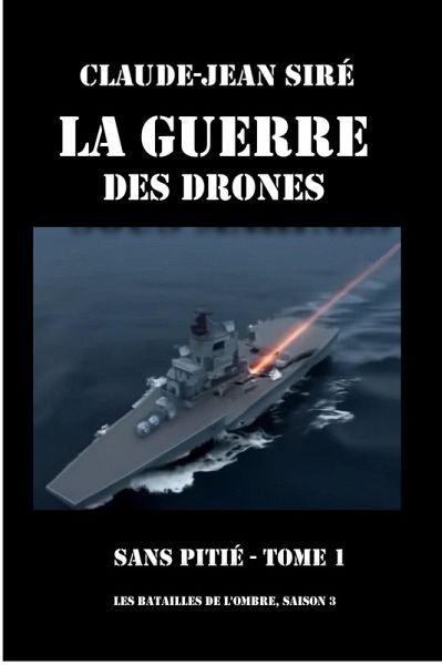 Sans pitié - La guerre des drones, tome 1 (eBook, ePUB) Sans pitié - La guerre des drones, tome 1 (eBook, ePUB)