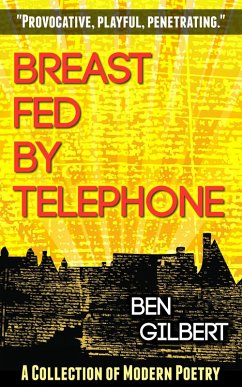 Breast Fed by Telephone (eBook, ePUB) - Gilbert, Ben