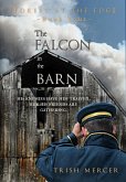The Falcon in the Barn (Book 4 Forest at the Edge series) (eBook, ePUB) The Falcon in the Barn (Book 4 Forest at the Edge series) (eBook, ePUB)