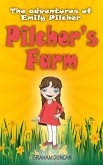 Emily Pilcher: Pilcher's Farm (The Adventures of Emily Pilcher, #1) (eBook, ePUB)