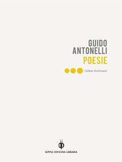 Poesie (eBook, ePUB) - Antonelli, Guido