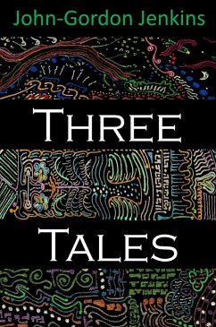 Three Tales (eBook, ePUB) - Jenkins, John Gordon