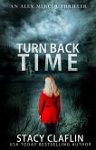 Turn Back Time (An Alex Mercer Thriller, #2) (eBook, ePUB)