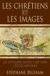 LES CHRÉTIENS ET LES IMAGES : Les... - Bild 1