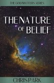 The Nature of Belief (GOD MATTERS, #6) (eBook, ePUB)