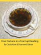 Your Fortune in a Tea Cup Reading... - Bild 1