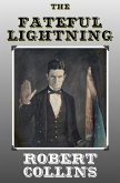 The Fateful Lightning (eBook, ePUB) The Fateful Lightning (eBook, ePUB)