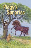 Pidgy's Surprise: The Little Pony With A Big Heart (eBook, ePUB)