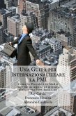 Una Guida per Internazionalizzare la PMI Come le Piccole e le Medie Imprese accedono al mercato globale via New York City (eBook, ePUB)