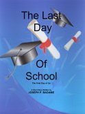The Last Day of School - The First Day of Us (eBook, ePUB)