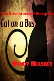 The Adventures of Snoop Cat...Cat On a Bus (eBook, ePUB) The Adventures of Snoop Cat...Cat On a Bus (eBook, ePUB)