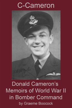 Cover C-Cameron: Donald Cameron's Memoirs of World War II in Bomber Command (eBook, ePUB)