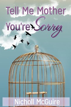Cover Tell Me Mother You're Sorry (eBook, ePUB)