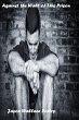 Against the Wall of This Prison (eBook,... - Bild 1