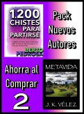Pack Nuevos Autores Ahorra al Comprar 2: 1200 Chistes para partirse, de Berto Pedrosa & Metavida, de J. K. Vélez (eBook, ePUB)