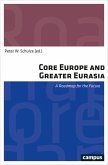 Core Europe and Greater Eurasia (eBook, ePUB)